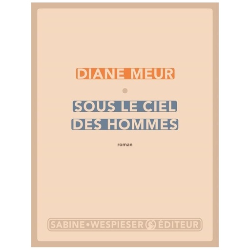 Sous Le Ciel Des Hommes