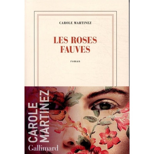 Les Roses Fauves Première Sélection Du Prix Goncourt 2020