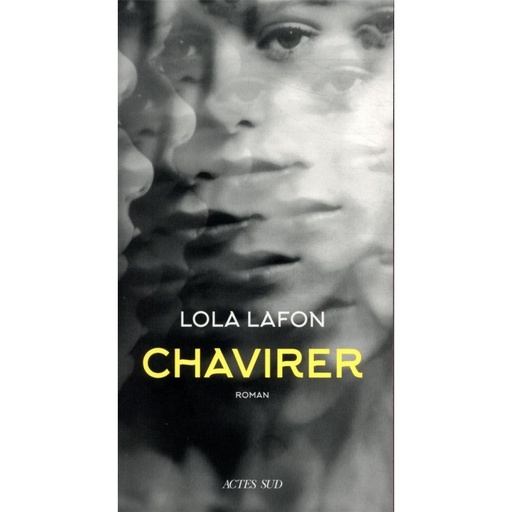 Chavirer (Première sélection du Prix Goncourt 2020)